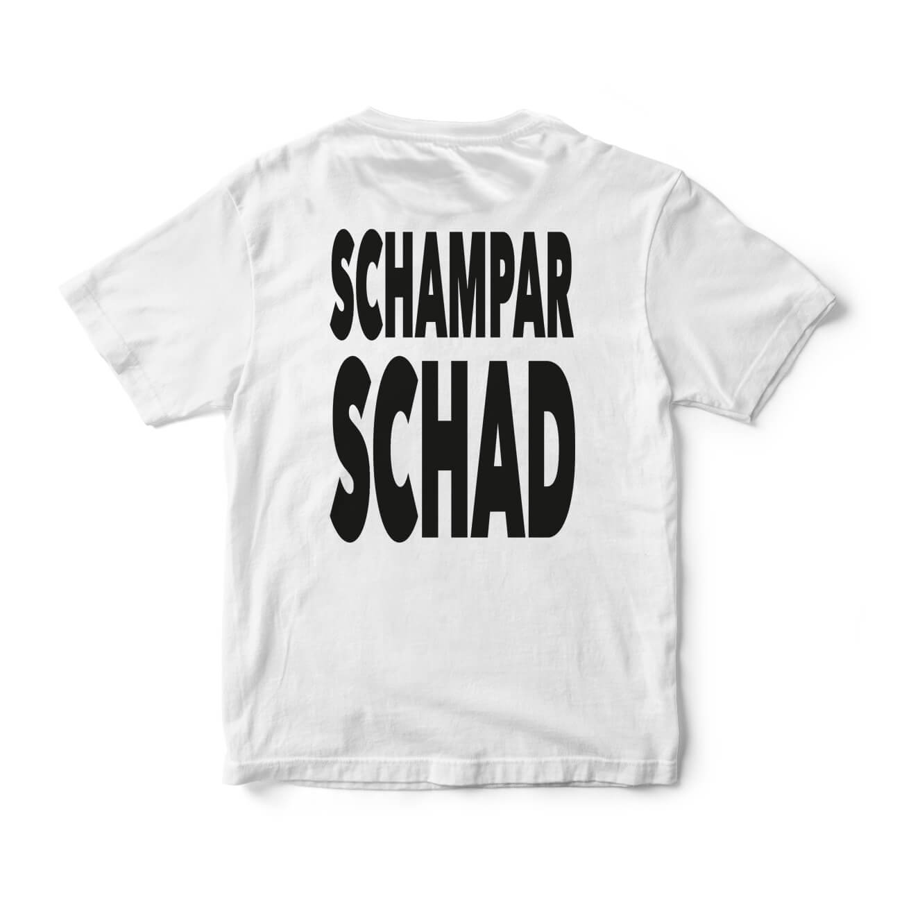 Steff la Cheffe | T-Shirt | Schampar schad